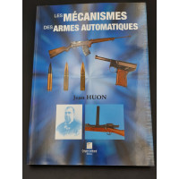 DOCUMENTATION LES MECANISMES DES ARMES AUTOMATIQUES  - Jean Huon {PRODUCT_REFERENCE} - 1