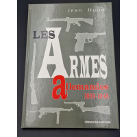 DOCUMENTATION LES ARMES ALLEMANDES 1870 - 1945  /  Jean Huon {PRODUCT_REFERENCE} - 1