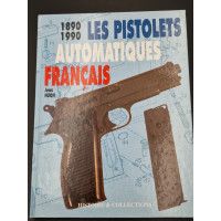 DOCUMENTATION LES PISTOLETS AUTOMATIQUES FRANCAIS 1890 - 1990  / Jean Huon {PRODUCT_REFERENCE} - 2