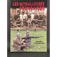 Archives  OUVRAGE LIVRE sur LES MITRAILLEUSES FRANCAISES par Jean Huon et Alain Barrellier {PRODUCT_REFERENCE} - 1