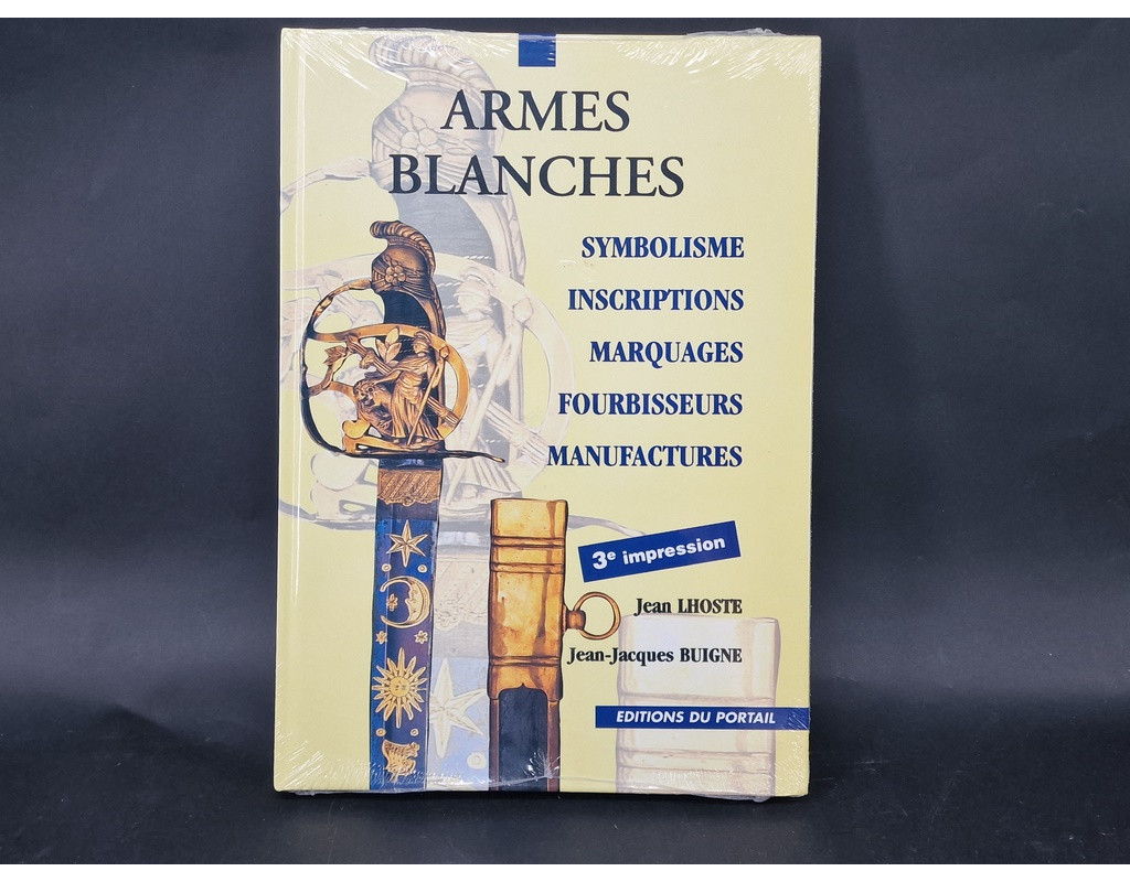 Armes Blanches LIVRE   ARMES BLANCHES   par Jean LHOSTE et Jean Jacques BUIGNE {PRODUCT_REFERENCE} - 2